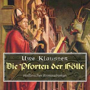 Die Pforten der Hölle de Uwe Klausner