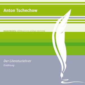 Der Literaturlehrer de Anton Tschechow