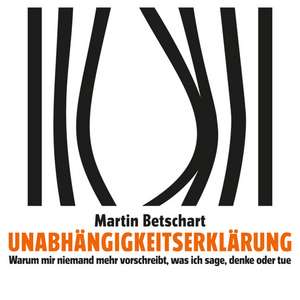 Unabhängigkeitserklärung de Martin Betschart