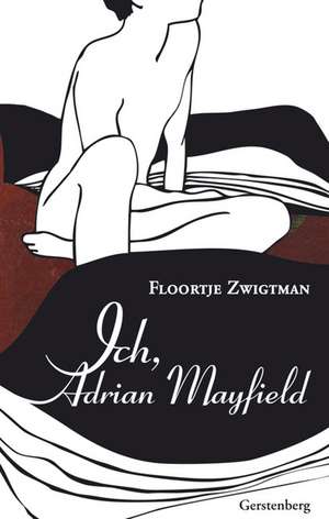 Ich, Adrian Mayfield de Floortje Zwigtman