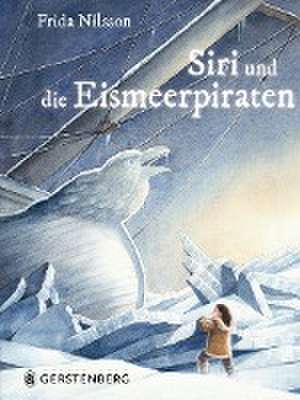 Siri und die Eismeerpiraten de Frida Nilsson