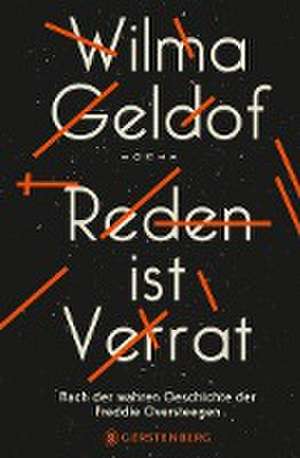 Reden ist Verrat de Wilma Geldof