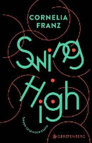 Swing High de Cornelia Franz