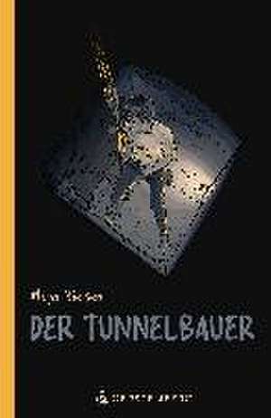 Der Tunnelbauer de Maja Nielsen