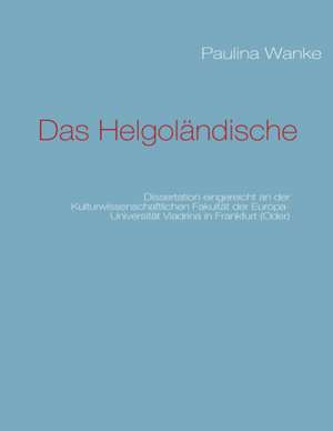 Das Helgoländische de Paulina Wanke