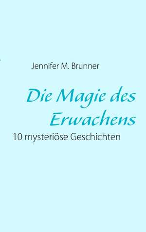 Die Magie Des Erwachens: Der Sizilianer de Jennifer M. Brunner