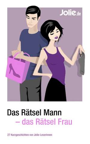 Das Rätsel Mann - das Rätsel Frau de Jolie. de