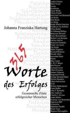 365 Worte des Erfolges de Johanna Franziska Hartung