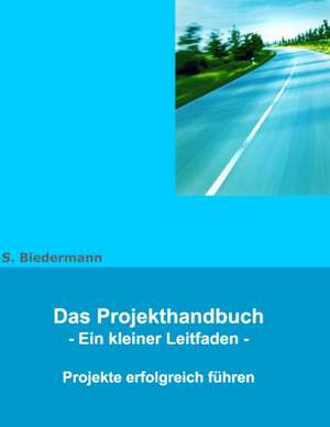 Das Projekthandbuch de Silvia Biedermann