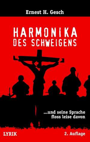 Harmonika Des Schweigens: Es War Einmal.... de Ernest H. Gesch