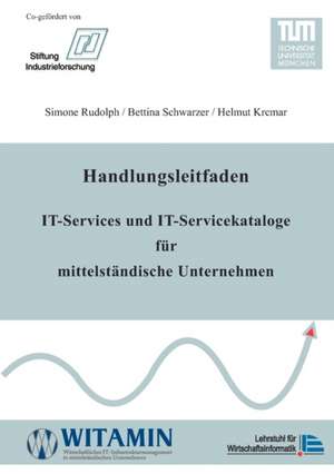 Handlungsleitfaden IT-Services und IT-Servicekataloge für mittelständische Unternehmen de Simone Rudolph