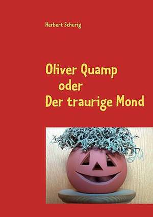 Oliver Quamp de Herbert Schurig