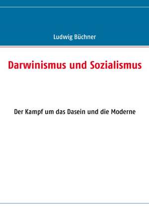 Darwinismus Und Sozialismus: Die Richterin Von Nizza de Ludwig Büchner