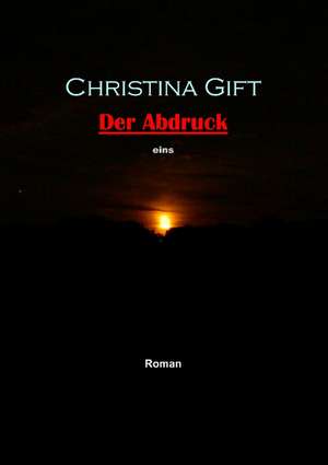 Der Abdruck de Christina Gift