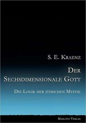 Der Sechsdimensionale Gott de S. E. Kraenz