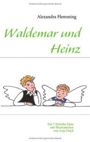 Waldemar und Heinz de Alexandra Flemming