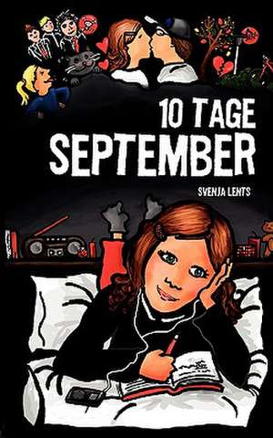 Zehn Tage September de Svenja Lents