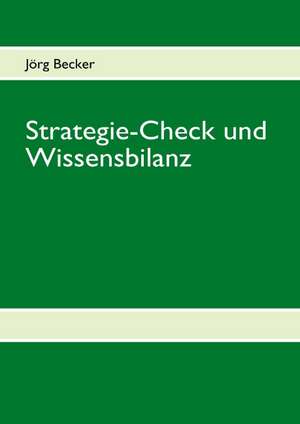 Strategie-Check und Wissensbilanz de Jörg Becker