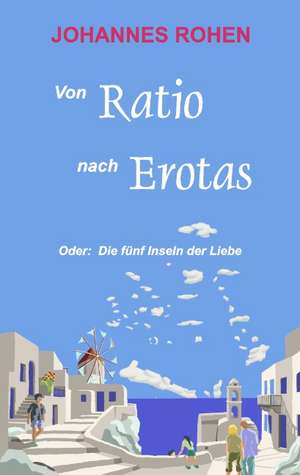 Von Ratio Nach Erotas: Schnellkurs Borsenhandel de Johannes Rohen