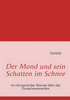 Der Mond Und Sein Schatten Im Schnee: Schnellkurs Borsenhandel de S XANA