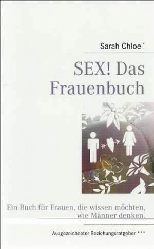 Sex! Das Frauenbuch de Sarah Chloé