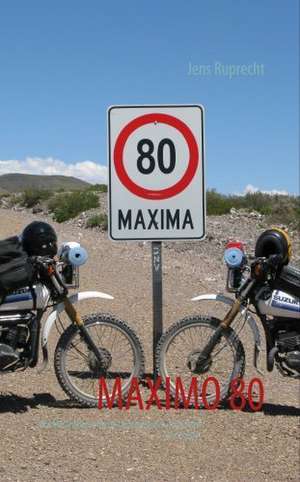 MAXIMO 80 de Jens Ruprecht