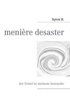 menière desaster de Sylvia B.