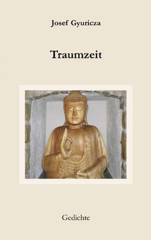 Traumzeit de Josef Gyuricza