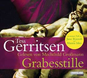 Grabesstille de Tess Gerritsen