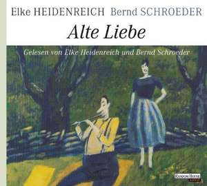 Alte Liebe de Elke Heidenreich