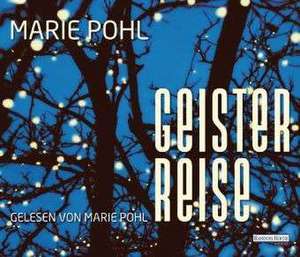 Geisterreise de Marie Pohl