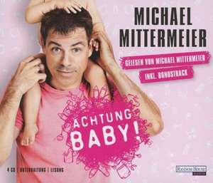 Achtung Baby! de Michael Mittermeier