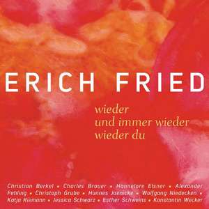 wieder / und immer wieder / wieder du de Erich Fried