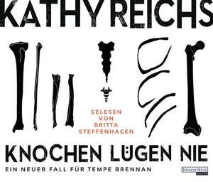 Knochen lügen nie de Kathy Reichs