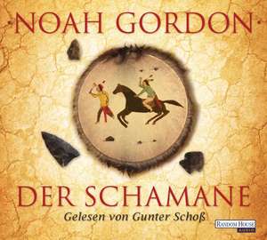 Der Schamane de Noah Gordon