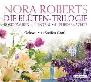 Die Blüten-Trilogie de Nora Roberts