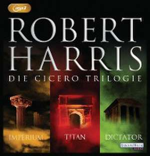 Cicero Trilogie de Robert Harris