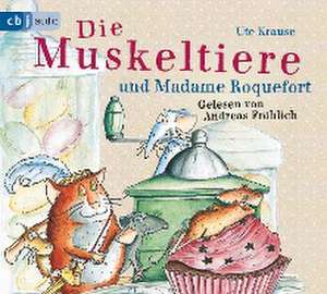 Die Muskeltiere und Madame Roquefort de Ute Krause