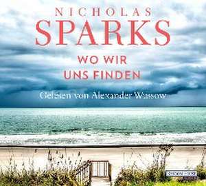 Wo wir uns finden de Nicholas Sparks