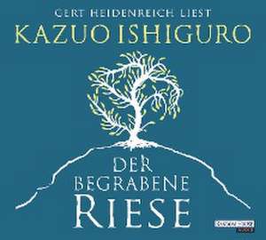 Der begrabene Riese de Kazuo Ishiguro