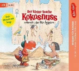 Alles klar! Der kleine Drache Kokosnuss erforscht das Alte Ägypten de Ingo Siegner