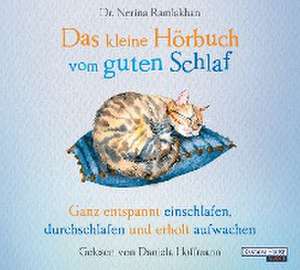 Das kleine Hör-Buch vom guten Schlaf de Nerina Ramlakhan