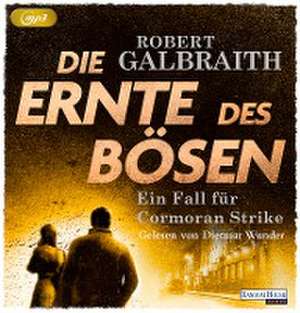 Die Ernte des Bösen de Robert Galbraith