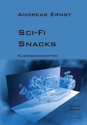 Sci-Fi Snacks de Andreas Ernst