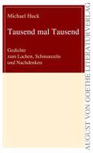 Tausend mal Tausend de Michael Huck