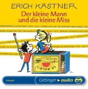 Der kleine Mann und die kleine Miss de Erich Kästner