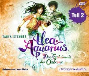 Alea Aquarius 03. Das Geheimnis der Ozeane - Teil 2 (4 CD) de Tanya Stewner