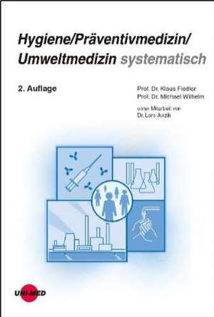 Hygiene / Präventivmedizin / Umweltmedizin systematisch de Klaus Fiedler