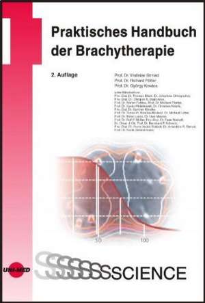 Praktisches Handbuch der Brachytherapie de Vratislav Strnad