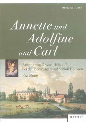 Annette und Adolfine und Carl de Heinz Weischer